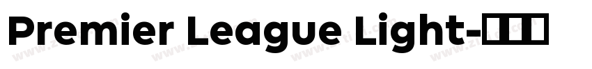 Premier League Light字体转换 Premier League Light字体转换